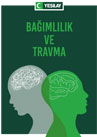 Bagimlilik Ve Travma