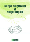 Iyilesme Danismanligi Ve Iyilesme Koclugu